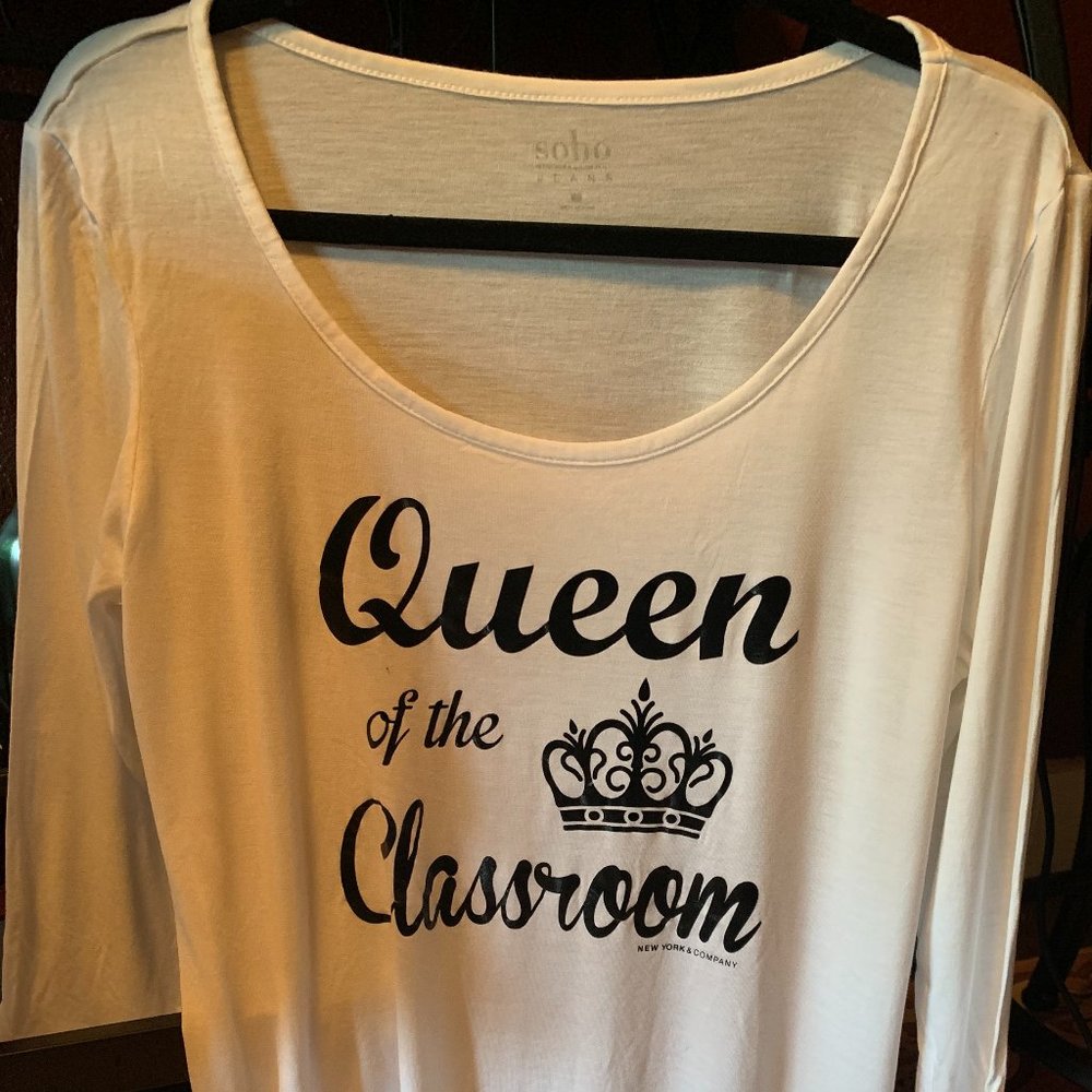 Queen of the Classroom shirt